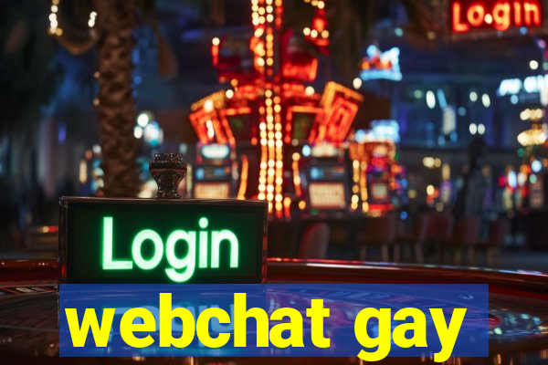 webchat gay